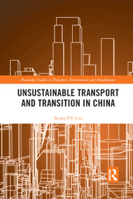 Unsustainable Transport and Transition in China - 9780367874162 by Becky PY Loo, 9780367874162