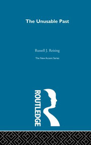 Unusable Past by Russell J. Reising, 9780415866422