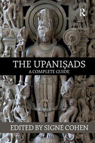 The Upanisads (A Complete Guide) by Signe Cohen, 9780367261993
