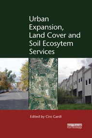 Urban Expansion, Land Cover and Soil Ecosystem Services - 9780367172794 by Ciro Gardi, 9780367172794