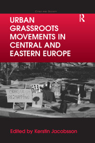 Urban Grassroots Movements in Central and Eastern Europe - 9780367598587 by Kerstin Jacobsson, 9780367598587
