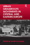 Urban Grassroots Movements in Central and Eastern Europe - 9780367598587 by Kerstin Jacobsson, 9780367598587