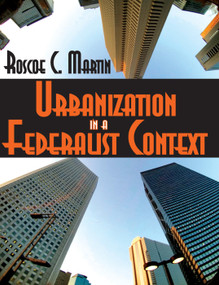 Urbanization in a Federalist Context - 9780202363301 by Roscoe Martin, 9780202363301