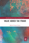 Value Added Tax Fraud - 9780367582609 by Marius-Cristian Frunza, 9780367582609