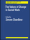 The Values of Change in Social Work - 9780415018388 by Steven Shardlow, 9780415018388
