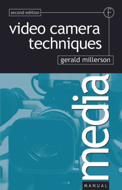 Video Camera Techniques - 9780240513768 by Gerald Millerson, 9780240513768