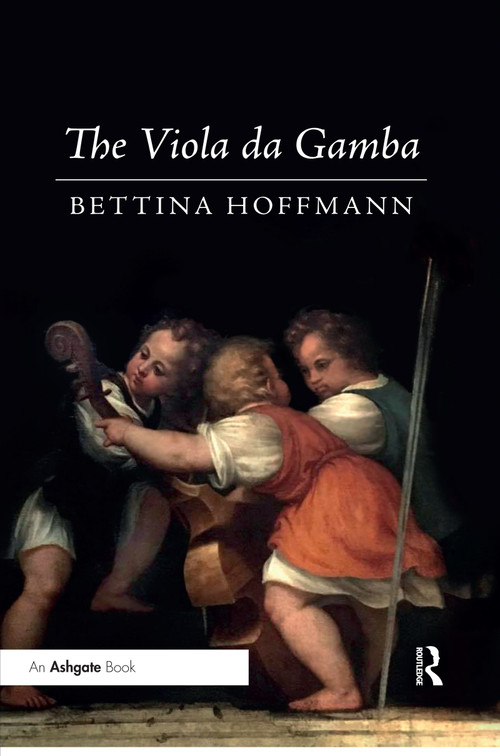 The Viola da Gamba - 9780367443757 by Bettina Hoffmann, Paul Ferguson, 9780367443757
