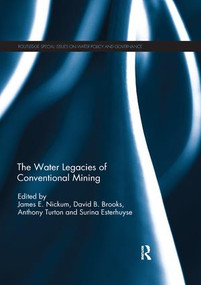 The Water Legacies of Conventional Mining - 9780367220464 by James E. Nickum, David B. Brooks, Anthony Turton, Surina Esterhuyse, 9780367220464