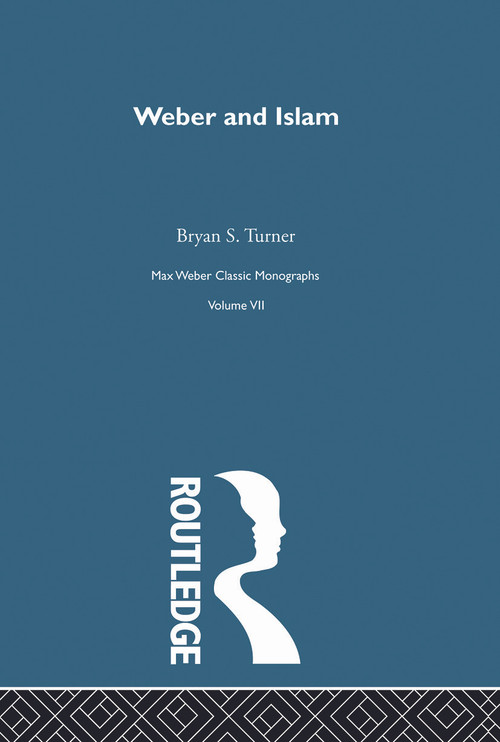 Weber & Islam V 7 by Bryan S. Turner, 9780415757331