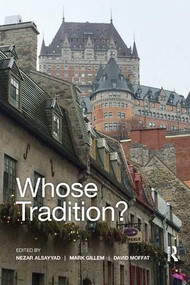 Whose Tradition? (Discourses on the Built Environment) - 9780367140960 by Nezar AlSayyad, Mark Gillem, David Moffat, 9780367140960