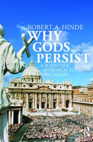 Why Gods Persist (A Scientific Approach to Religion) - 9780415497626 by Robert A. Hinde, Robert Hinde, 9780415497626