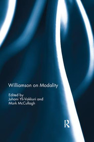 Williamson on Modality - 9780367229887 by Juhani Yli-Vakkuri, Mark McCullagh, 9780367229887