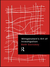 Wittgenstein's Art of Investigation - 9780415757454 by Beth Savickey, 9780415757454