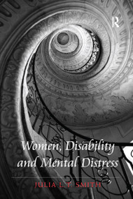 Women, Disability and Mental Distress - 9780367599744 by Julia L.T. Smith, 9780367599744