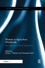 Women in Agriculture Worldwide (Key issues and practical approaches) - 9780367605315 by Amber Fletcher, Wendee Kubik, 9780367605315