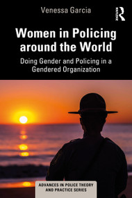 Women in Policing around the World (Doing Gender and Policing in a Gendered Organization) - 9780367568528 by Venessa Garcia, 9780367568528