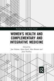 Women's Health and Complementary and Integrative Medicine - 9780367457549 by Jon Adams, Amie Steel, Alex Broom, Jane Frawley, 9780367457549