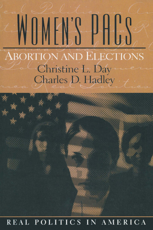 Women's PAC's (Abortion and Elections) by Christine Day, Charles Hadley, 9780131174481