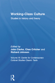 Working Class Culture (Studies in History and Theory) - 9780415653381 by Centre for Contemporary Cultural Studies, 9780415653381