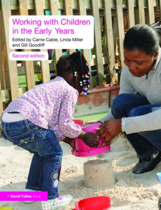 Working with Children in the Early Years - 9780415496995 by Carrie Cable, Linda Miller, Gill Goodliff, 9780415496995