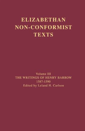 The Writings of Henry Barrow, 1587-1590 by Henry Barrow, 9780415860062