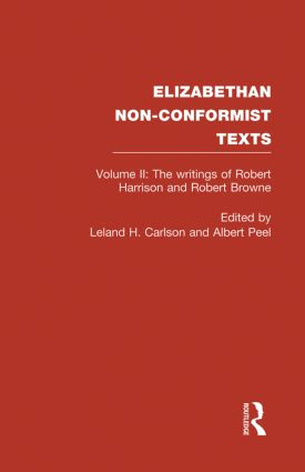 The Writings of Robert Harrison and Robert Browne by Albert Peel, Leland Carlson, 9780415864510