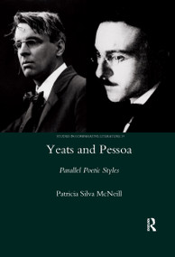 Yeats and Pessoa (Parallel Poetic Styles) - 9780367603670 by Patricia Silva-McNeill, 9780367603670