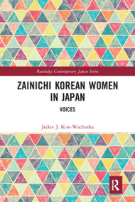Zainichi Korean Women in Japan (Voices) - 9780367582647 by Jackie J. Kim-Wachutka, 9780367582647