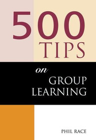 500 Tips on Group Learning - 9780749428846 by Sally Brown, Phil Race, 9780749428846