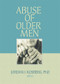 Abuse of Older Men - 9780789035424 by Jordan I. Kosberg, 9780789035424