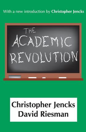 The Academic Revolution - 9780765801159 by Christopher Jencks, 9780765801159