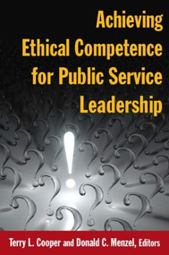 Achieving Ethical Competence for Public Service Leadership - 9780765632463 by Terry L Cooper, 9780765632463