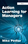 Action Learning for Managers by Mike Pedler, 9780566088636