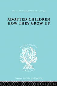 Adopted Children Ils 123 - 9780415868419 by Alexina M McWhinnie, 9780415868419