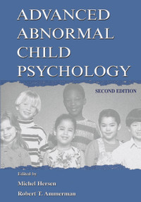 Advanced Abnormal Child Psychology - 9780805828672 by Michel Hersen, Robert T. Ammerman, 9780805828672