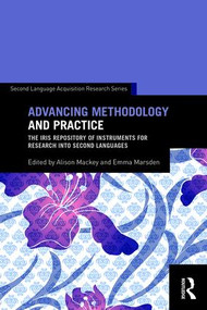 Advancing Methodology and Practice (The IRIS Repository of Instruments for Research into Second Languages) - 9780415833646 by Alison Mackey, Emma Marsden, 9780415833646