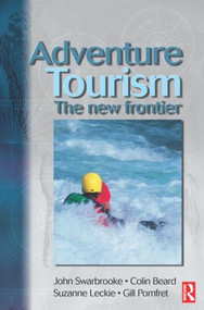 Adventure Tourism by Colin Beard, John Swarbrooke, Suzanne Leckie, Gill Pomfret, 9780750651868