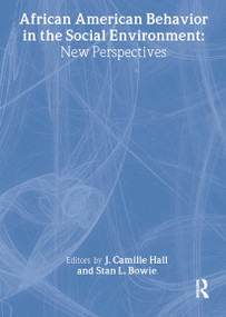 African American Behavior in the Social Environment (New Perspectives) - 9780789033253 by J. Camille Hall, Stan L. Bowie, 9780789033253