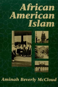 African American Islam by Aminah Beverly McCloud, 9780415907866
