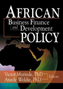 African Development Finance and Business Finance Policy - 9780789020857 by Atsede Woldie, Victor Murinde, 9780789020857