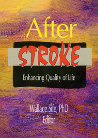 After Stroke (Enhancing Quality of Life) - 9780789003416 by Wallace Sife, 9780789003416