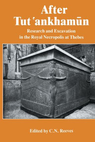 After Tutankhamun by C.N. Reeves, 9780415861717