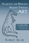 Aggression and Depression Assessed Through Art (Using Draw-A-Story to Identify Children and Adolescents at Risk) by Rawley Silver, 9780415950152