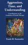 Aggression, Time, and Understanding (Contributions to the Evolution of Gestalt Therapy) - 9780415870986 by Frank M. Staemmler, 9780415870986