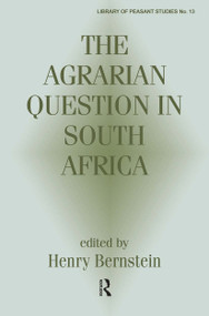 The Agrarian Question in South Africa - 9780714642925 by Henry Bernstein, 9780714642925