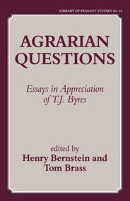 Agrarian Questions (Essays in Appreciation of T. J. Byres) by Henry Bernstein, Tom Brass, 9780714643328