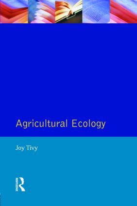 Agricultural Ecology by Joy Tivy, 9780582301634