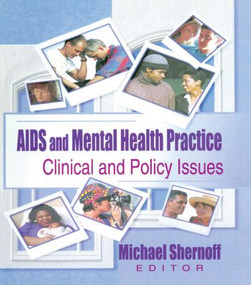 AIDS and Mental Health Practice (Clinical and Policy Issues) - 9780789006240 by R Dennis Shelby, Michael Shernoff, 9780789006240