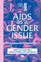 AIDS as a Gender Issue (Psychosocial Perspectives) by Lydia Bennett, Catherine Hankins, Lorraine Sherr, 9780748402328