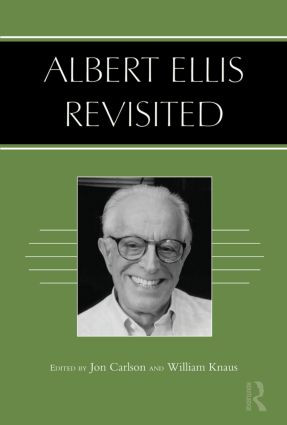 Albert Ellis Revisited by Jon Carlson, William Knaus, 9780415875455